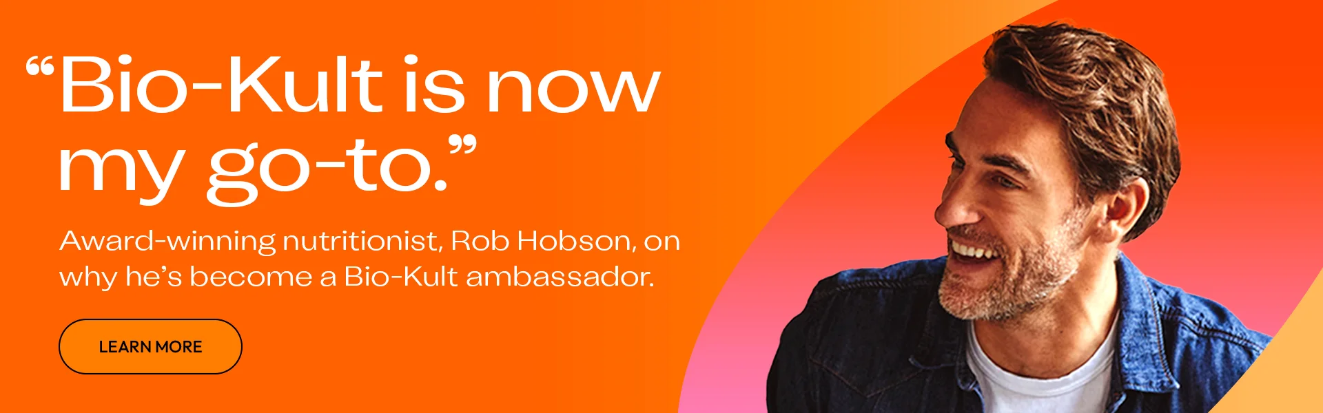 Bio-kult is now my go. Award winning nutritionist, Rob Hobson, on why he's becom a Bio-Kult ambassador. Learn More